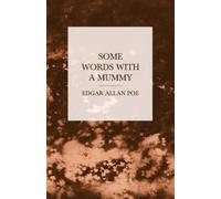 Edgar Allan Poe Some Words with a Mummy (Tascabile)