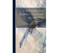 Edgar Allan Poe The Complete Works Of Edgar Allan Poe (Copertina rigida)