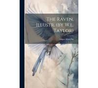 Edgar Allan Poe The Raven, Illustr. (by W.l. Taylor) (Tascabile)