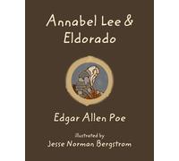 Edgar Allen Poe Annabel Lee and Eldorado (Tascabile)