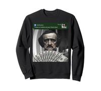 Edgar Allen Poe c'è Movimento alla Tua Porta di casa Sciocco Felpa