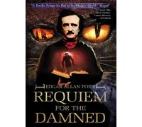 Edgar Allen Poe's Requiem for the Damned