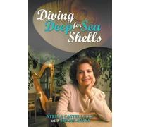 Edgar Amaya Stella Castellucci Diving Deep for Sea Shells (Tascabile)