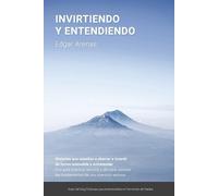 Edgar Arenas Invirtiendo y entendiendo (Tascabile)