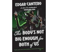 Edgar Cantero This Body's Not Big Enough for Both of Us (Tascabile)