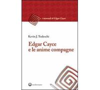 Edgar Cayce e le anime compagne