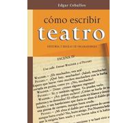 Edgar Ceballos Como escribir teatro (Tascabile)