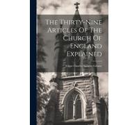 Edgar Charles Sumn The Thirty-nine Articles Of The Church Of (Copertina rigida)