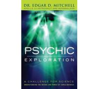Edgar D Mitchell Psychic Exploration (Copertina rigida)