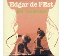 Edgar De L'Est - Les Vacances