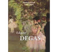 Edgar Degas: Ballet, Movement, and Introspection