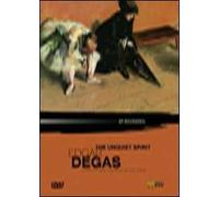 Edgar Degas. The Unquiet Spirit