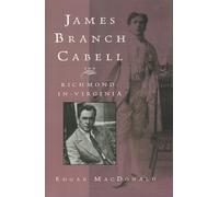 Edgar E. MacDonald James Branch Cabell and Richmond-in-Virginia (Tascabile)