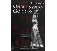 Edgar Evan Hayes Stephen Nimis Lucian's On the Syrian Goddess (Tascabile)