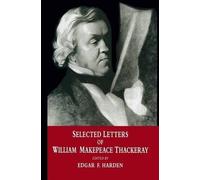 Edgar F. Harden Selected Letters of William Makepeace Thacker (Copertina rigida)