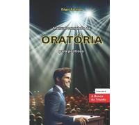 Edgar Farinon Manual completo de Oratória para politicos (Tascabile)