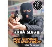 Edgar Fernandez Krav Maga Self Defense For Everybody (Tascabile)