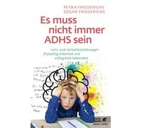 Edgar Friederic Es muss nicht immer ADHS sein: Lern- und Verhaltenss (Tascabile)