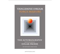 Edgar Froese Tangerine Dream Force Majeure (Copertina rigida)