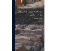 Edgar H Schein Organizational Culture (Copertina rigida)