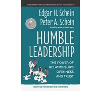 Edgar H. Schein Peter A. Schein Humble Leadership (Tascabile)