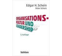 Edgar H. Schein Peter Schei Organisationskultur und Leadershi (Copertina rigida)