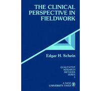 Edgar H. Schein The Clinical Perspective in Fieldwork (Tascabile)