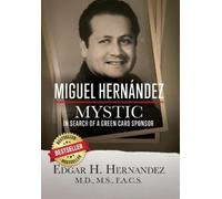 Edgar Hernandez Miguel Hernandez - Mystic (Copertina rigida)