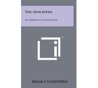 Edgar J Goodspeed The Apocrypha (Copertina rigida)