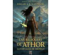 Edgar J S Kastmor Las Reliquias de Athor (Tascabile)