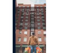 Edgar Jacob Lauer Victor House The Tenant And His Landlord (Copertina rigida)