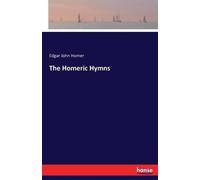 Edgar John Homer The Homeric Hymns (Tascabile)