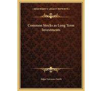 Edgar Lawrence Smith Common Stocks as Long Term Investments (Copertina rigida)