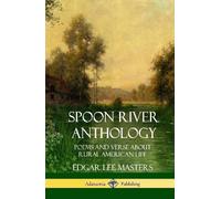 Edgar Lee Masters Spoon River Anthology (Copertina rigida)