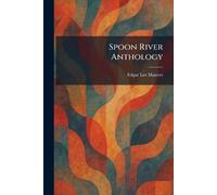 Edgar Lee Masters Spoon River Anthology (Tascabile)