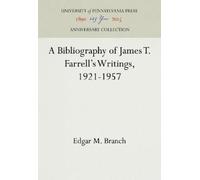 Edgar M. Branch A Bibliography of James T. Farrell's Writings (Copertina rigida)