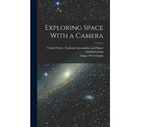 Edgar M Cortright Exploring Space With a Camera (Copertina rigida)