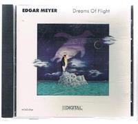 Edgar Meyer – Dreams of Flight – MCA