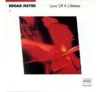Edgar Meyer - Love of a Lifetime