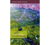 Edgar Mittelholzer Corentyne Thunder (Tascabile) Caribbean Modern Classics