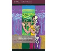 Edgar Mittelholzer My Bones and My Flute (Tascabile) Caribbean Modern Classics