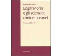 Edgar Morin e gli scienziati contemporanei