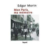 Edgar Morin Mon Paris, ma mémoire (Tascabile) Essais