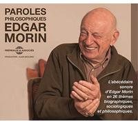 Morin, Edgar - Paroles Philsophiques