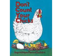 Edgar Parin d'Aulaire Ingri d'Aulaire Don't Count Your Chicks (Copertina rigida)