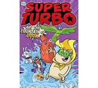 Edgar Powers Super Turbo and the Fountain of Doom (Copertina rigida)