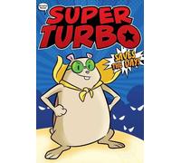 Edgar Powers Super Turbo Saves the Day (Copertina rigida)