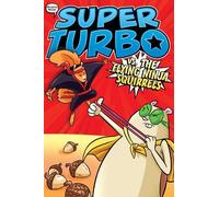 Edgar Powers Super Turbo vs. the Flying Ninja Squirrels (Tascabile)