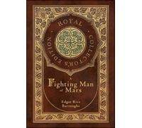 Edgar Rice Burr A Fighting Man of Mars (Royal Collector's Edi (Copertina rigida)