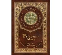 Edgar Rice Burr A Princess of Mars (Royal Collector's Edition (Copertina rigida)